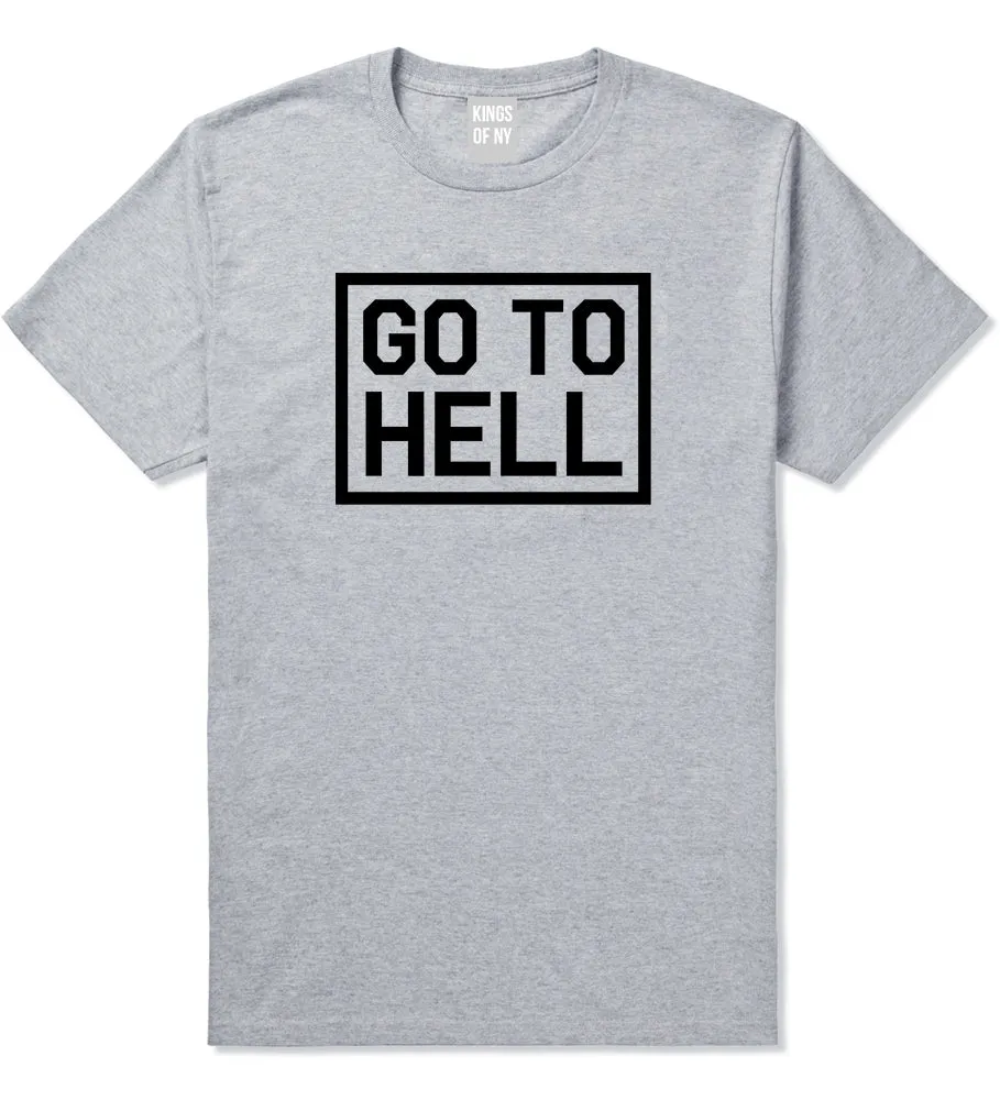 Go To Hell Mens T-Shirt