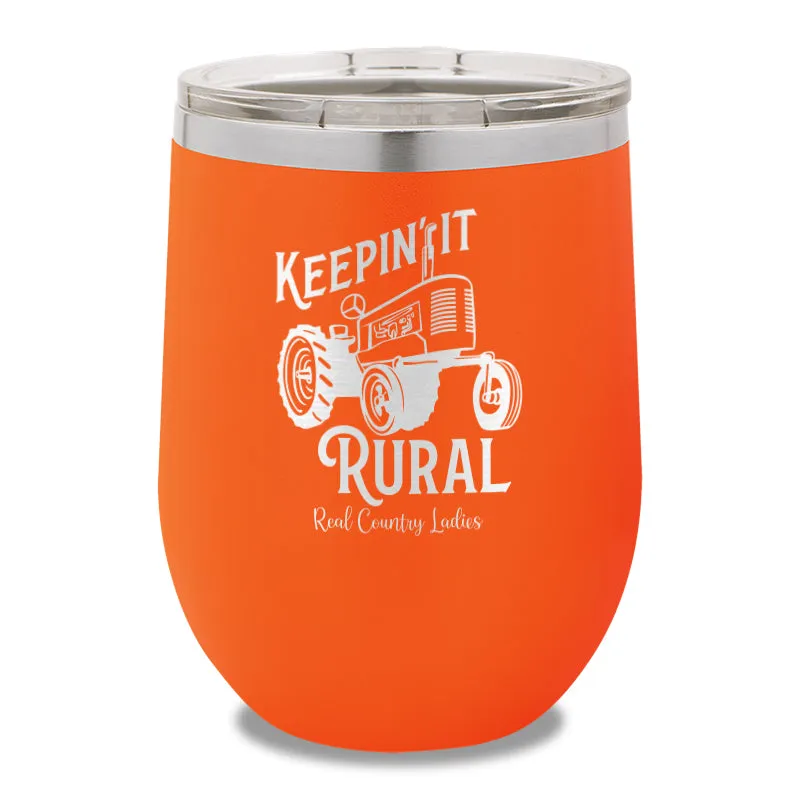 Keepin It Rural 12oz Stemless Wine Cup