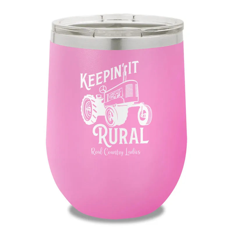 Keepin It Rural 12oz Stemless Wine Cup